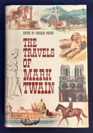 Item #6113 THE TRAVELS OF MARK TWAIN; Edited with an Introduction and Notes by Charles Neider....