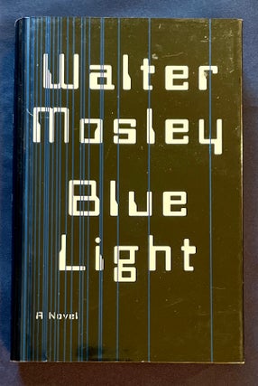 Item #6116 BLUE LIGHT; A Novel. Walter Mosley
