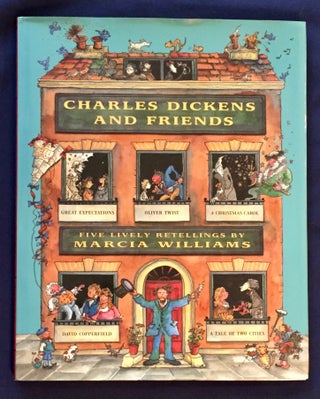Item #6130 CHARLES DICKENS AND FRIENDS; retold and illustrated by Marcia Williams. Marcia Williams
