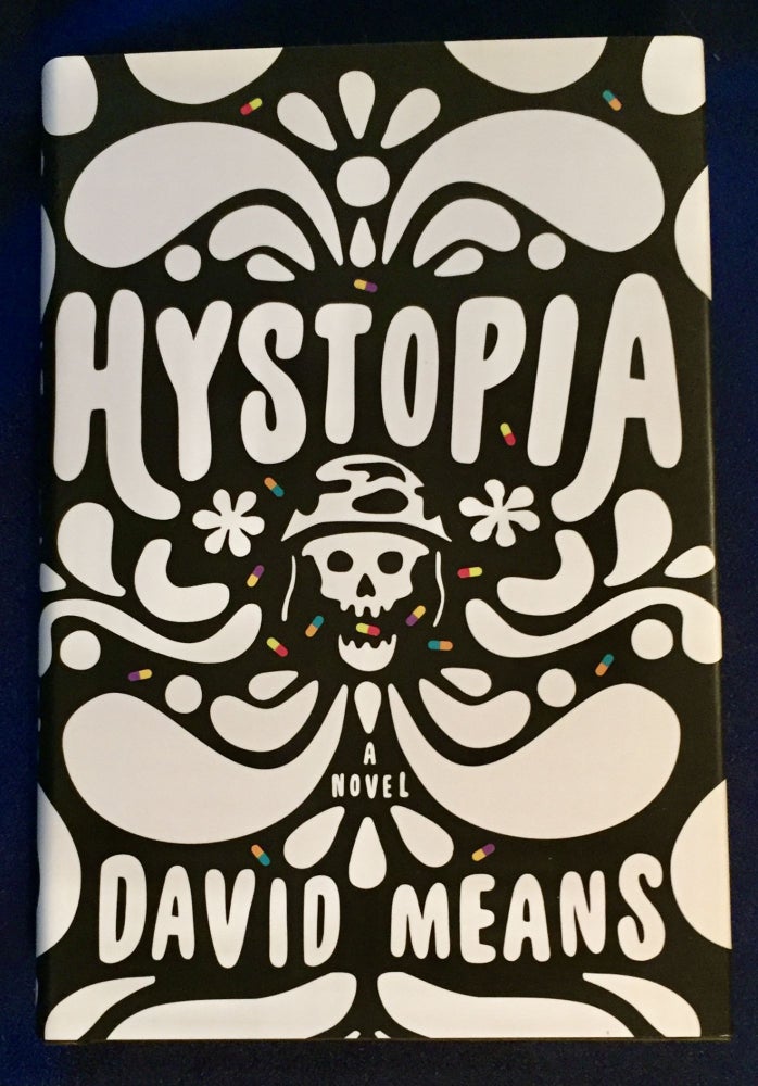 Item #6142 HYSTOPIA; A Novel. David Means.