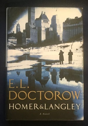Item #6144 HOMER & LANGLEY; A Novel. E. L. Doctorow