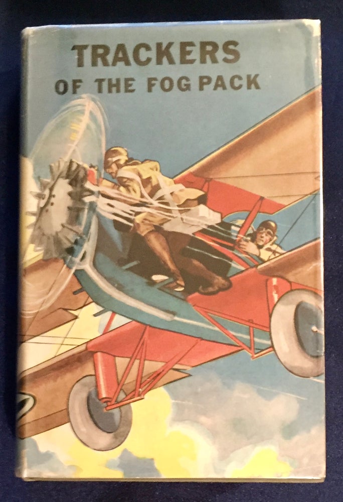 Item #6164 TRACKERS OF THE FOG PACK; or Jack Ralston Flying Blind. Ambrose Newcomb.