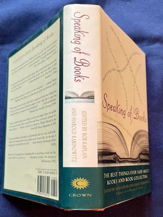SPEAKING OF BOOKS; Edited by Rob Kaplan and Harold Rabinowitz