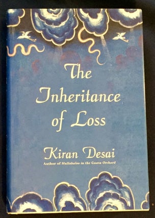 Item #6209 THE INHERITANCE OF LOSS. Kiran Desai
