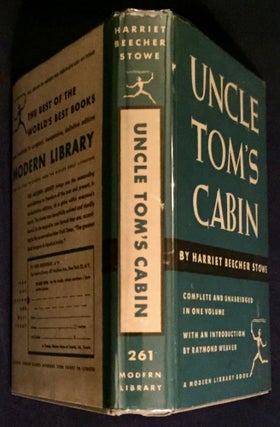 UNCLE TOM'S CABIN; Or, Life Among the Lowly / By Harriet Beecher Stowe / With an Introduction by Raymond Weaver