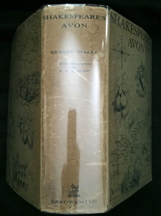 Item #633 SHAKESPEARE'S AVON; With Sketches in Pencil and Pen and Ink by R. E. J. Bush. Ernest Walls