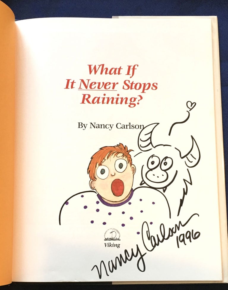 Item #6341 WHAT IF IT NEVER STOPS RAINING; By Nancy Carlson. Nancy L. Carlson.