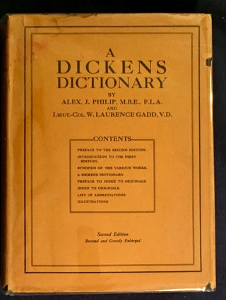 Item #6375 A DICKENS DICTIONARY; Second Edition, Revised and Greatly Enlarged /. Alex. J. Philip,...