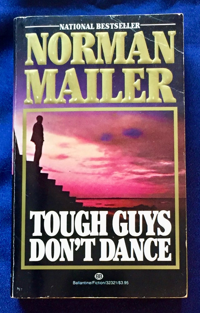 Item #6388 TOUGH GUYS DON'T DANCE. Norman Mailer.