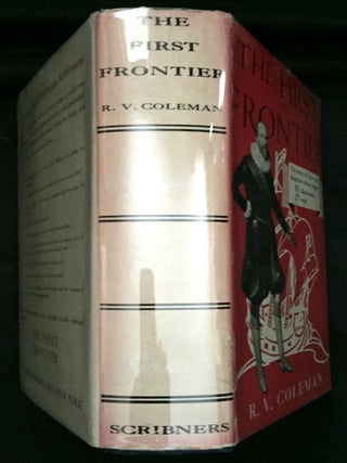 Item #641 THE FIRST FRONTIER. R. V. Coleman