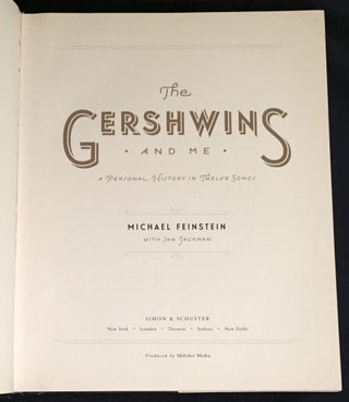 THE GERSHWINS; And Me / A Personal History in Twelve Songs / Michael Feinstein and Ian Jackman