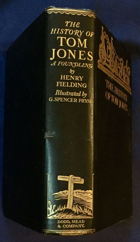 Item #6442 THE HISTORY OF TOM JONES; A Foundling by Henry Fielding / Illustrated by G. Spencer Pryse. Henry Fielding.
