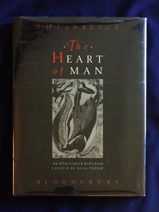 Item #6504 THE HEART OF MAN; An Illustrated Selection / Edited by Neil Philip. D. H. Lawrence,...