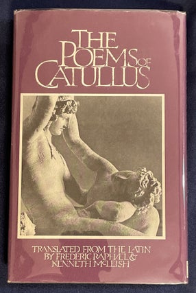 THE POEMS OF CATULLUS:; Translated by Frederic Raphael and Kenneth McLeish
