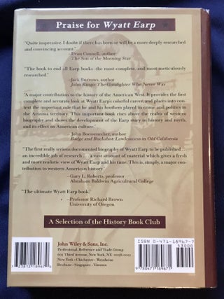 WYATT EARP; The Life Behind the Legend / Foreword by Angus Cameron / Winner of Seven Western Heritage Awards