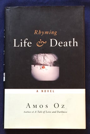 Item #6650 RHYMING LIFE & DEATH; Translated from the Hebrew by Nicholas de Lange. Amos Oz
