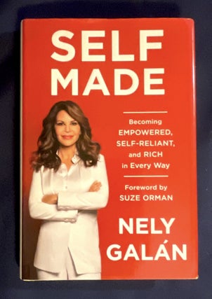 Item #6661 SELF MADE; Becoming Empowered, Self-Reliant, and Rich in Every Way / Foreword by Suze...