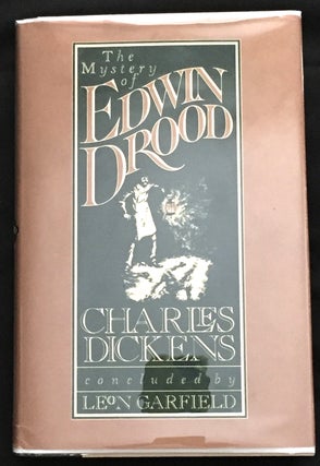 THE MYSTERY OF EDWIN DROOD; Charles Dickens / concluded by Leon Garfield / introduced by Edward Blishen / illustrated by Antony Maitland