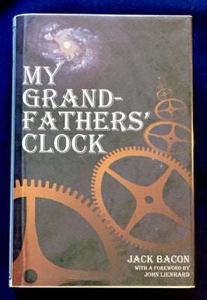 Item #6742 MY GRAND-FATHERS' CLOCK. Jack Bacon