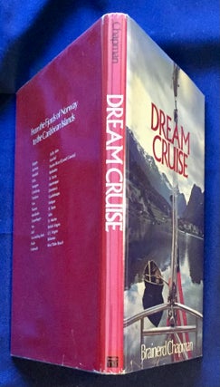 DREAM CRUISE ; From the Fjords of Norway to the Caribbean Islands