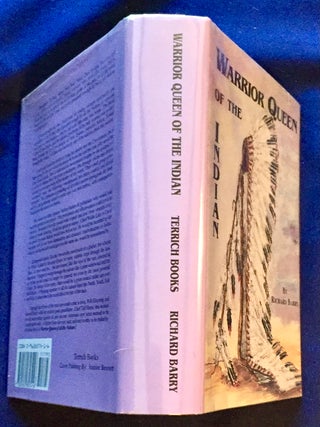 WARRIOR QUEEN OF THE INDIAN; By Richard Barry / Edited by Ann Reo and Carole Perazzo