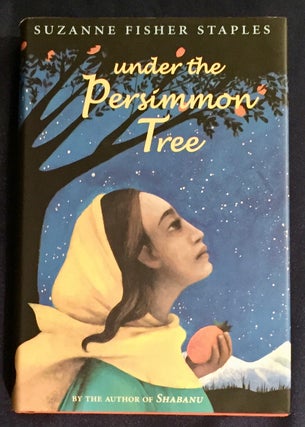 Item #6765 UNDER THE PERSIMMON TREE. Suzanne Fisher Staples