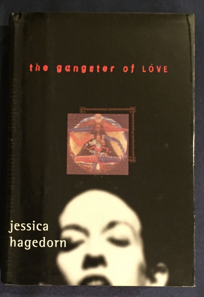 Item #6766 THE GANGSTER OF LOVE. Jessica Tarahata Hagedorn.