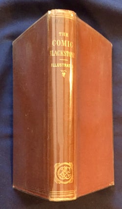 Item #6799 THE COMIC BLACKSTONE; By Gilbert Abbott a Beckett / With Illustratins by GEORGE...