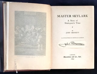 Item #6812 MASTER SKYLARK; A Story of Shakespeare's Time / Illustrations by Reginald B. Birch....
