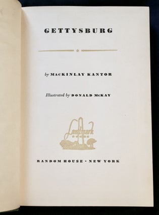 GETTYSBURG; by MacKinlay Kantor / Illustrated by Donald MacKay
