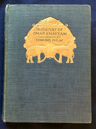 RUBAIYAT OF OMAR KHAYYAM; Rendered into English Verse by Edward Fitzgerald / With Illustrations by Edmund Dulac