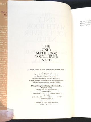 THE ONLY MATH BOOK YOU'LL EVER NEED; Practical Step-by-Step Solutions to Everyday Math Problems