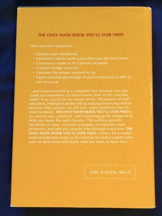 THE ONLY MATH BOOK YOU'LL EVER NEED; Practical Step-by-Step Solutions to Everyday Math Problems