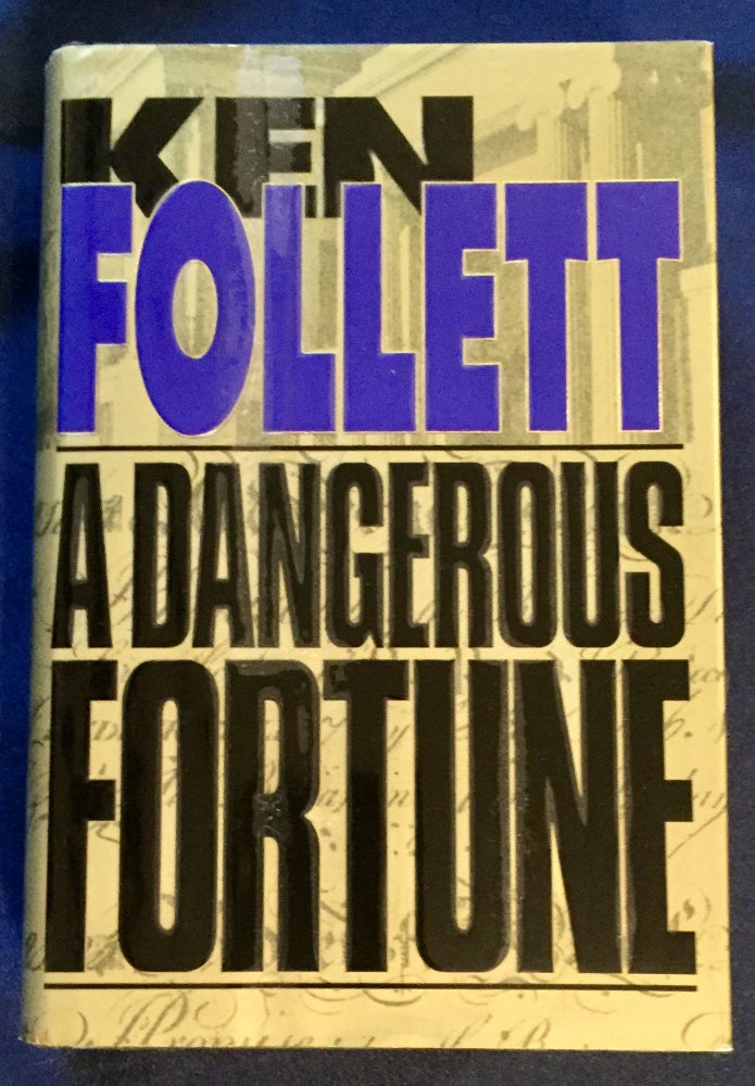 Item #6960 A DANGEROUS FORTUNE. Ken Follett.
