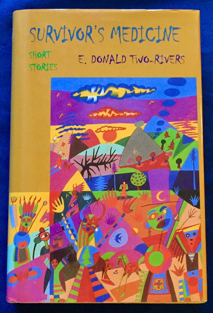 Item #6966 SURVIVOR'S MEDICINE; Short Stories by E. Donald Two-?Rivers. E. Donald Two-Rivers.