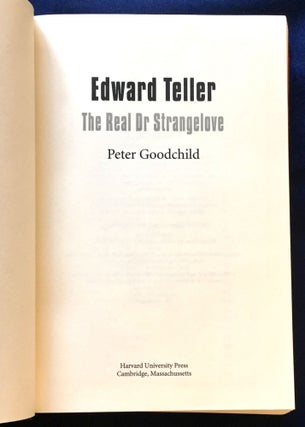 EDWARD TELLER; The Real Dr. Strangelove