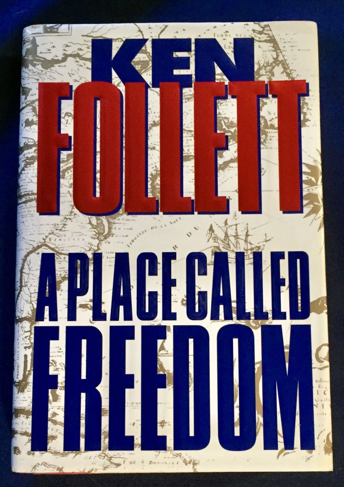 Item #7010 A PLACE CALLED FREEDOM. Ken Follett.