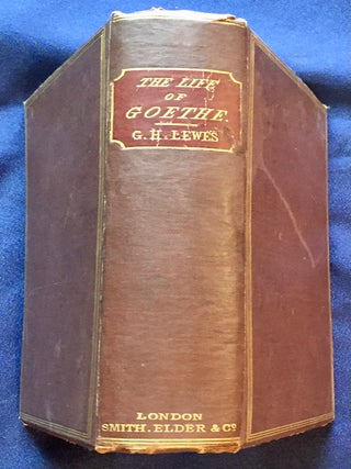 THE LIFE OF GOETHE; By George Henry Lewes