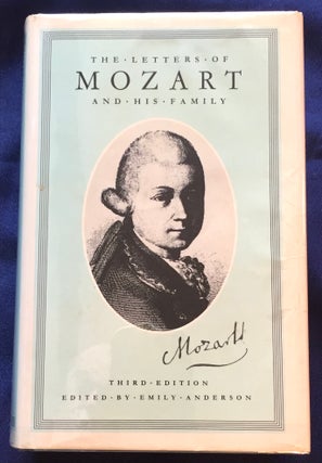 Item #7013 THE LETTERS OF MOZART AND HIS FAMILY; Chronologically arranged, selected and edited,...