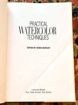 PRACTICAL WATERCOLOR TECHNIQUES