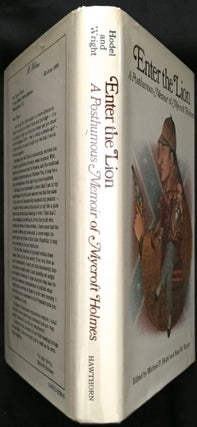 Item #702 ENTER THE LION; A Posthumous Memoir of Mycroft Holmes / Edited by Hodel, Michael P....