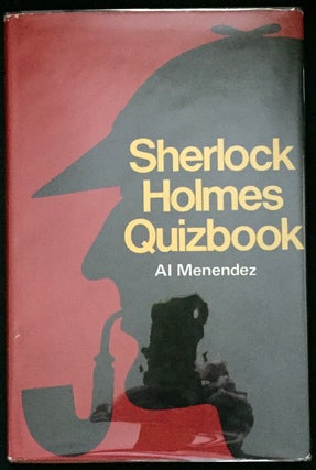 Item #709 SHERLOCK HOLMES QUIZBOOK. Sherlockiana, Al Menendez