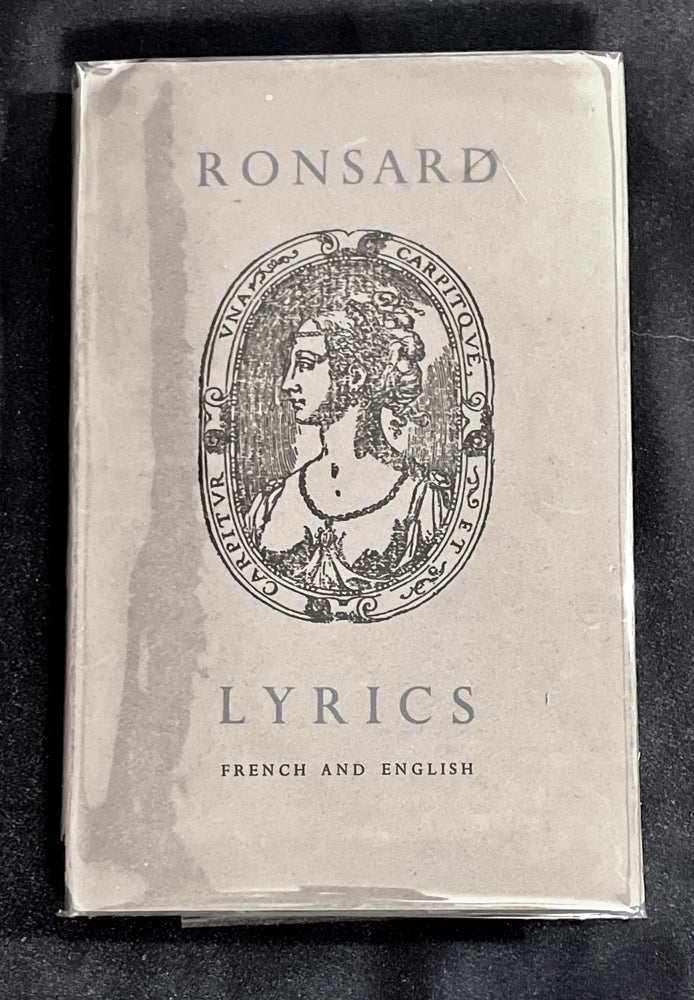 Item #7091 RONSARD LYRICS; Translated by William Stirling / Chosen by Mervyn Savill. Ronsard, Mervyn Savill, trans, ed. / Wm. Stirling.