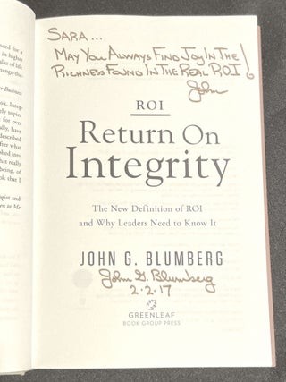 RETURN ON INTEGRITY; The New Definition of ROI and Why Leaders Need to Know It