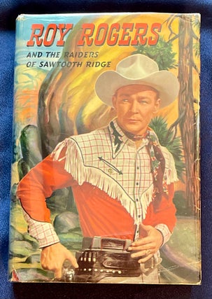 Item #7111 ROY ROGERS AND THE BANDITS OF SAWTOOTH RIDGE; An original story featuring Roy Rogers...