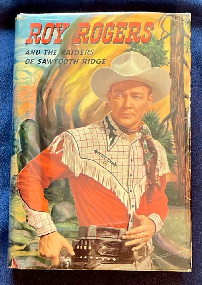 Item #7111 ROY ROGERS AND THE BANDITS OF SAWTOOTH RIDGE; An original story featuring Roy Rogers famous motion picture star as the hero / By Snowdon Miller / Illustrated by Henry E. Vallely / Authorized Edition. Snowdon Miller.