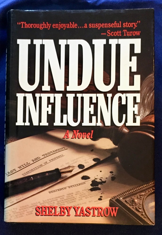 Item #7133 UNDO INFLUENCE; A Novel. Shelby Yastrow.