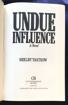 UNDO INFLUENCE; A Novel