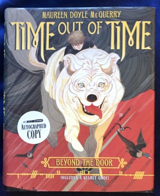 Item #7140 TIME OUT OF TIME; Beyond the Door. Maureen Doyle McQuerry