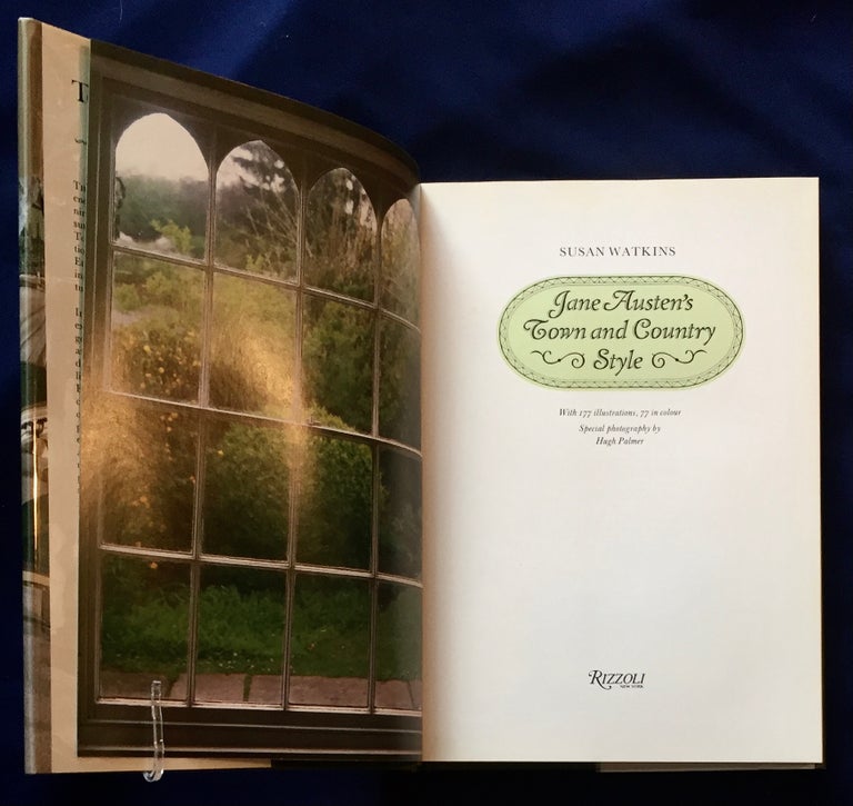 Item #7147 JANE AUSTEN'S TOWN AND COUNTRY STYLE; With 177 illustrations, 77 in colour / Special photography by Hugh Palmer. Susan Watkins.